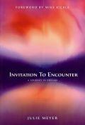 Invitation To Encounter: A Journey Into Dreams Paperback Book - Julie Meyer - Re-vived.com