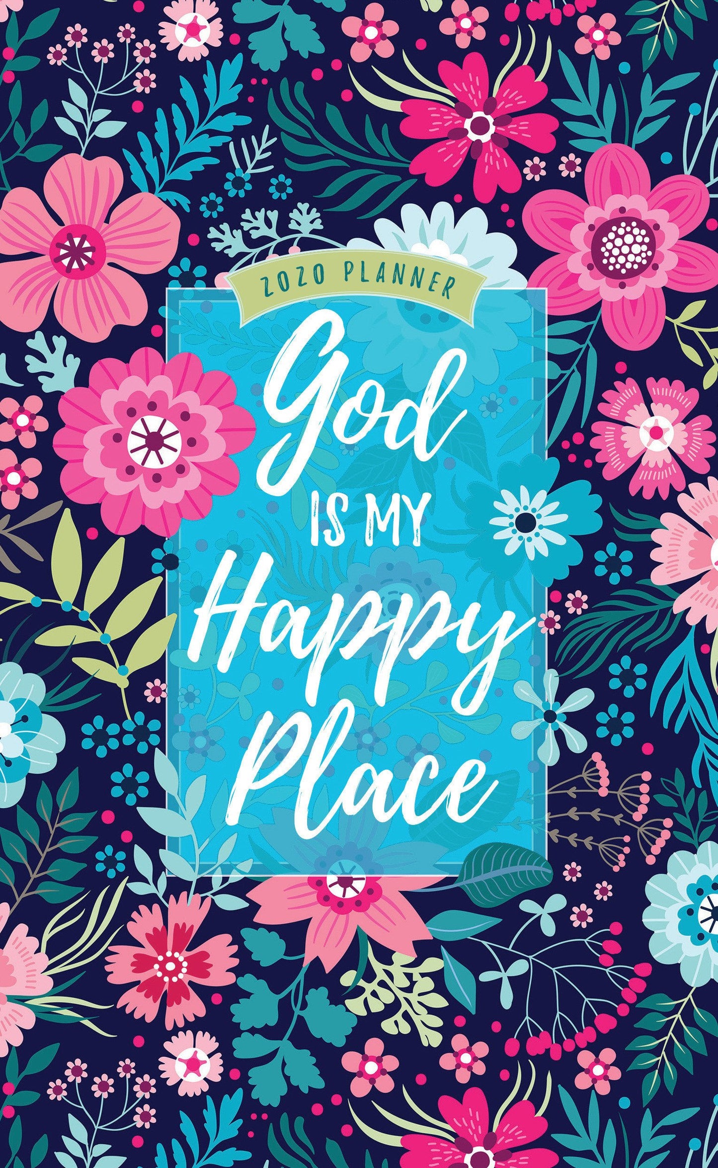 2020 16 Month Weekly Planner, God Is My Happy Place