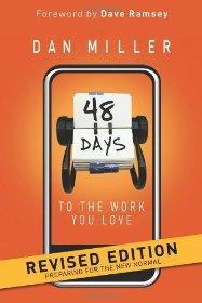 48 Days to the Work You Love: Preparing for the New Normal - Miller, Dan - Re-vived.com