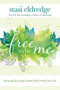 Free To Be Me Paperback - Stasi Eldredge - Re-vived.com