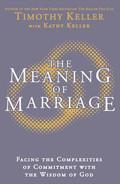The Meaning Of Marriage Hardback Book - Timothy Keller - Re-vived.com