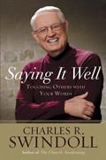 Saying It Well Paperback Book - Charles Swindoll - Re-vived.com