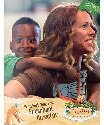 VBS Shipwrecked Preschool Director Manual