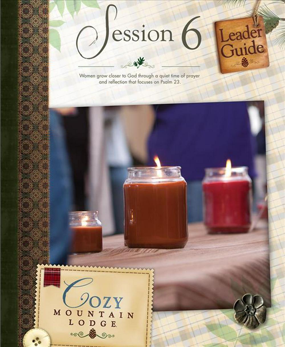 Cozy Mountain Lodge Session 6 Leader Guide