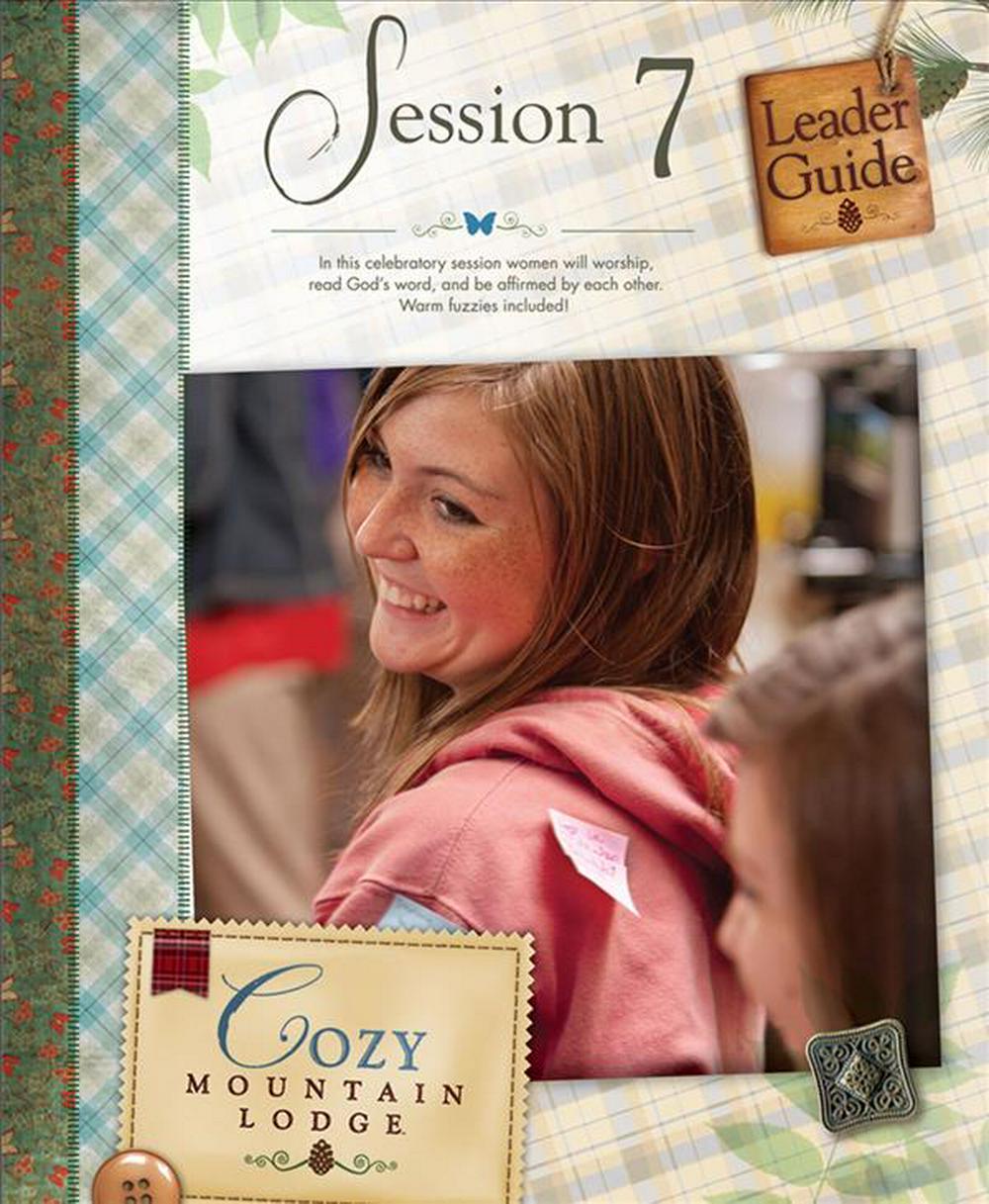 Cozy Mountain Lodge Session 7 Leader Guide