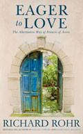 Eager To Love Hardback Book - Richard Rohr - Re-vived.com