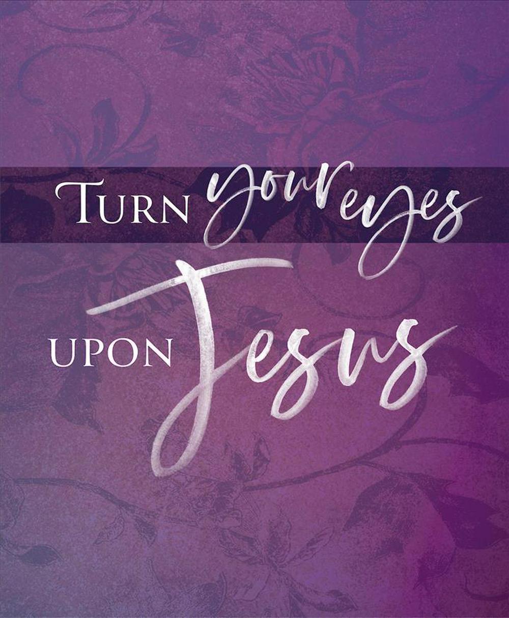 Turn Your Eyes Lent Bulletin Large (Pkg of 50)
