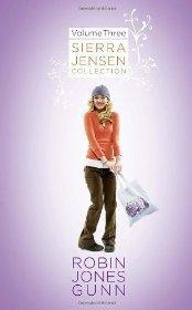 Open Your Heart/Time Will Tell/Now Picture This (The Sierra Jensen Series 7-9) (Sierra Jensen Collection, Volume 3) - Gunn, Robin Jones - Re-vived.com