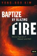 Baptise By Blazing Fire Paperback Book - Yong-Doo Kim - Re-vived.com