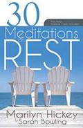 30 Meditations On Rest Paperback Book - Marilyn Hickey - Re-vived.com