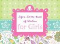 Life's Little Book Of Wisdom For Girls Paperback - Compiled by Barbour Staff - Re-vived.com
