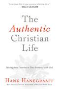 The Authentic Christian Life Paperback - Hank Hanegraaff - Re-vived.com