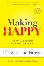Making Happy: The Art and Science of a Happy Marriage - Parrott, Les - Re-vived.com
