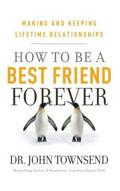 How To Be A Best Friend Forever Paperback Book - John Townsend - Re-vived.com