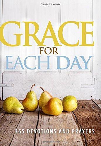 Grace for Each Day: 365 Devotions and Prayers