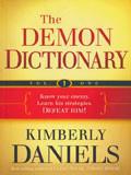 The Demon Dictionary Volume 1 Paperback Book - Kimberly Daniels - Re-vived.com