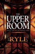The Upper Room Paperback - J C Ryle - Re-vived.com