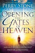 Opening The Gates Of Heaven Paperback - Perry Stone - Re-vived.com