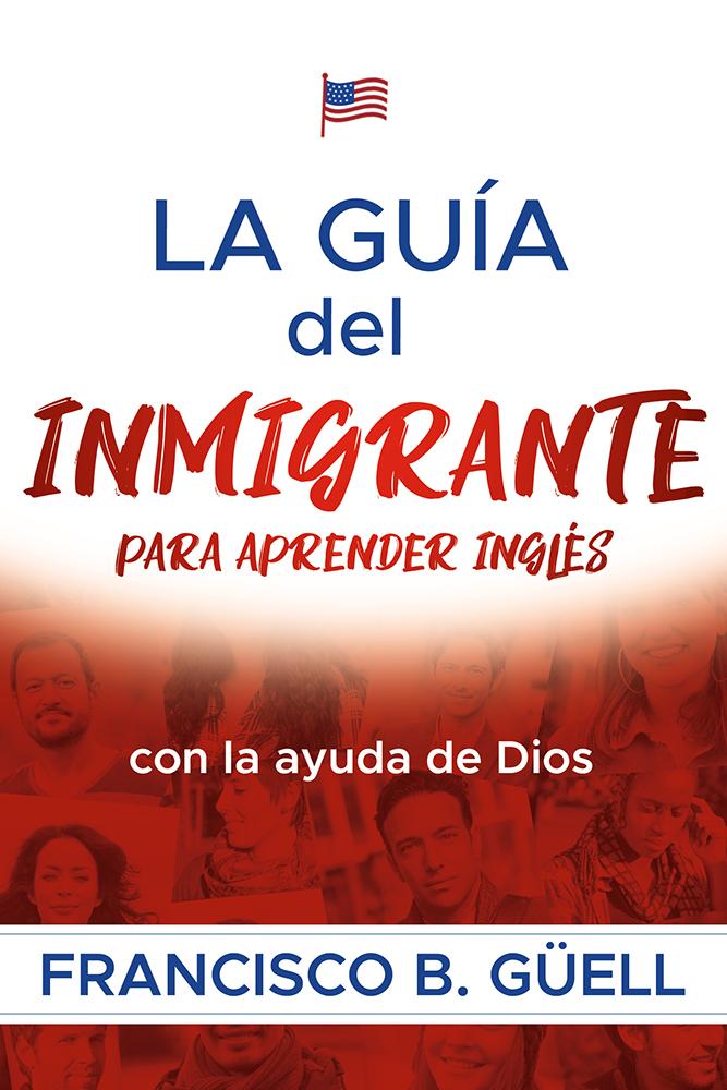 La gu├¡a del inmigrante para aprender ingl├®s con la ayuda de