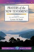 Lifebuilder Bible Study: Prayers Of The New Testament Study Guide - Lynne M. Baab - Re-vived.com