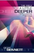 The Bible: Dig A Little Deeper Paperback Book - Geoff Bennett - Re-vived.com