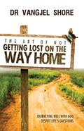 The Art Of Not Getting Lost On The Way Home Paperback Book - Van Shore - Re-vived.com