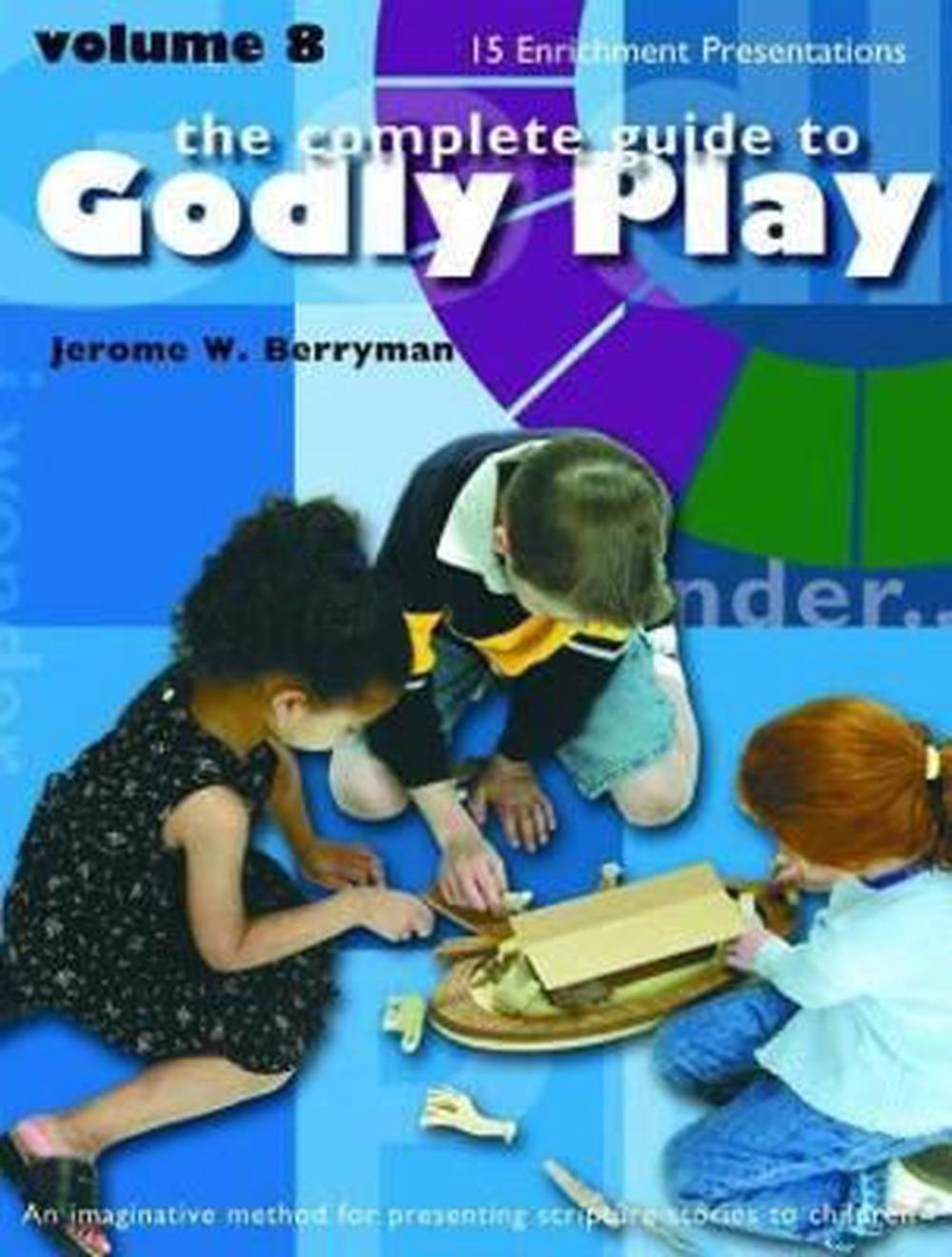 The Complete Guide to Godly Play Volume 8