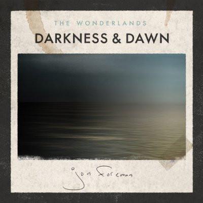 Wonderlands - The Darkness & Dawn CD - Jon Foreman - Re-vived.com