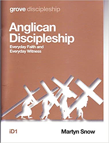Anglican Discipleship: Everyday Faith and Everyday Witness