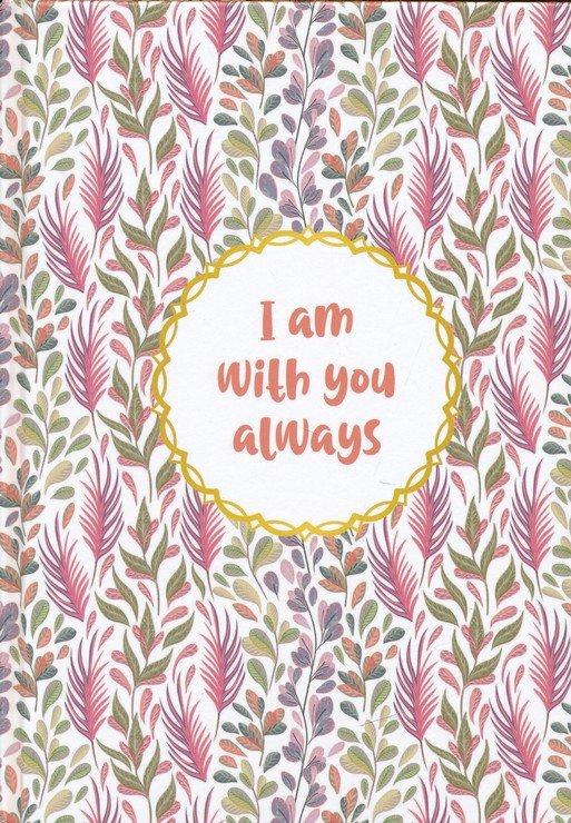 Journal: I Am With You Always Hardcover