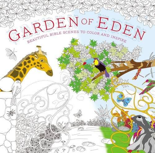 Garden of Eden colouring Book: Beautiful Bible scenes to color and inspire