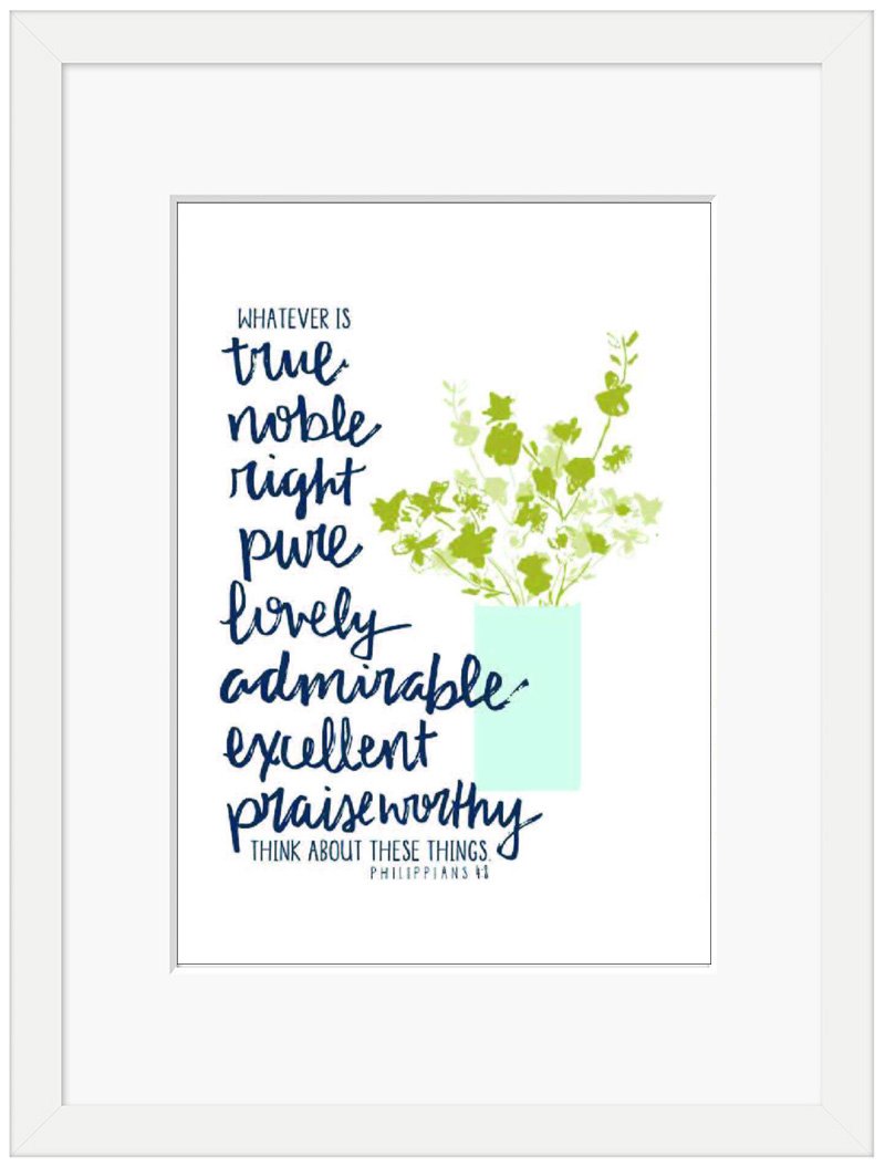 Whatever Is True - Framed Print