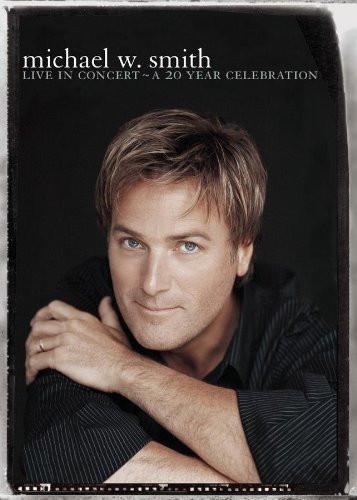 Live In Concert - A 20 Year Celebration DVD - Michael W Smith - Re-vived.com