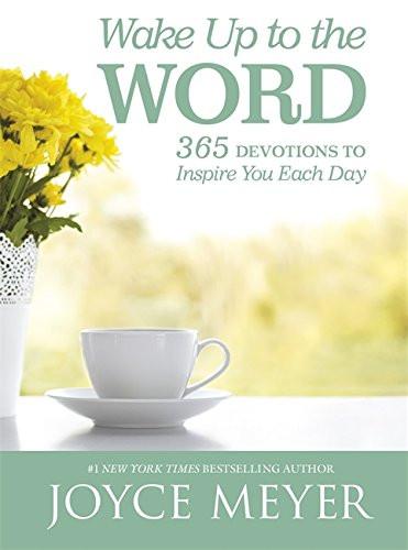 Wake Up to the Word: 365 Devotions to Inspire You Each Day