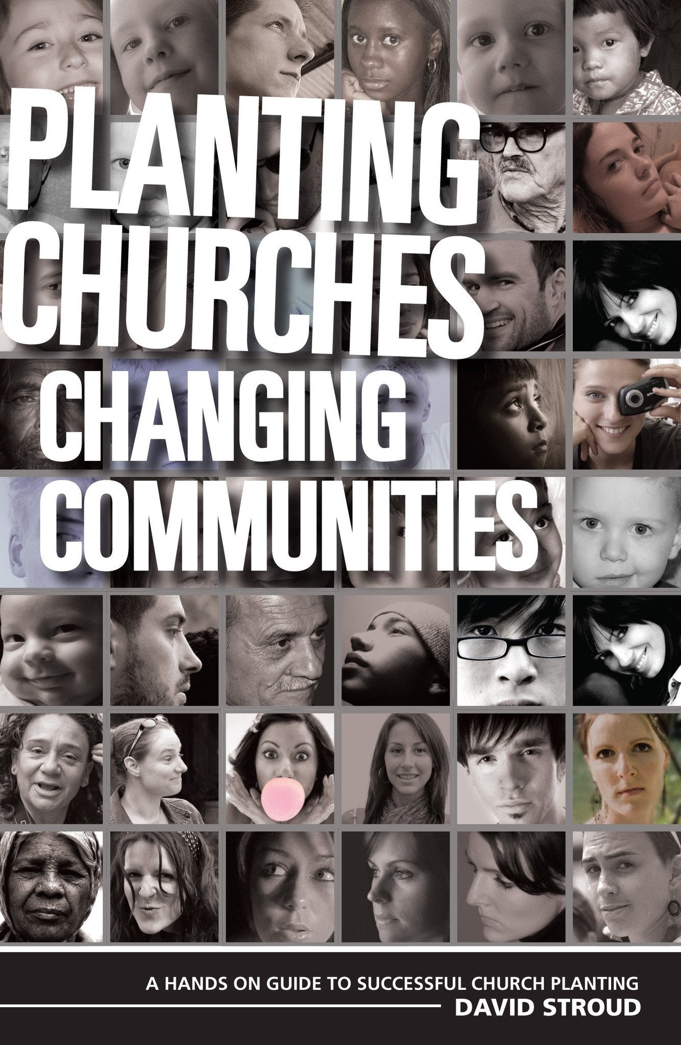 PLANTING CHURCHES-CHANGING COMMUNITIES - David Stroud - Re-vived.com