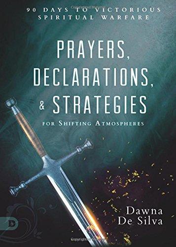 Prayers, Declarations & Strategies for Shifting Atmospheres