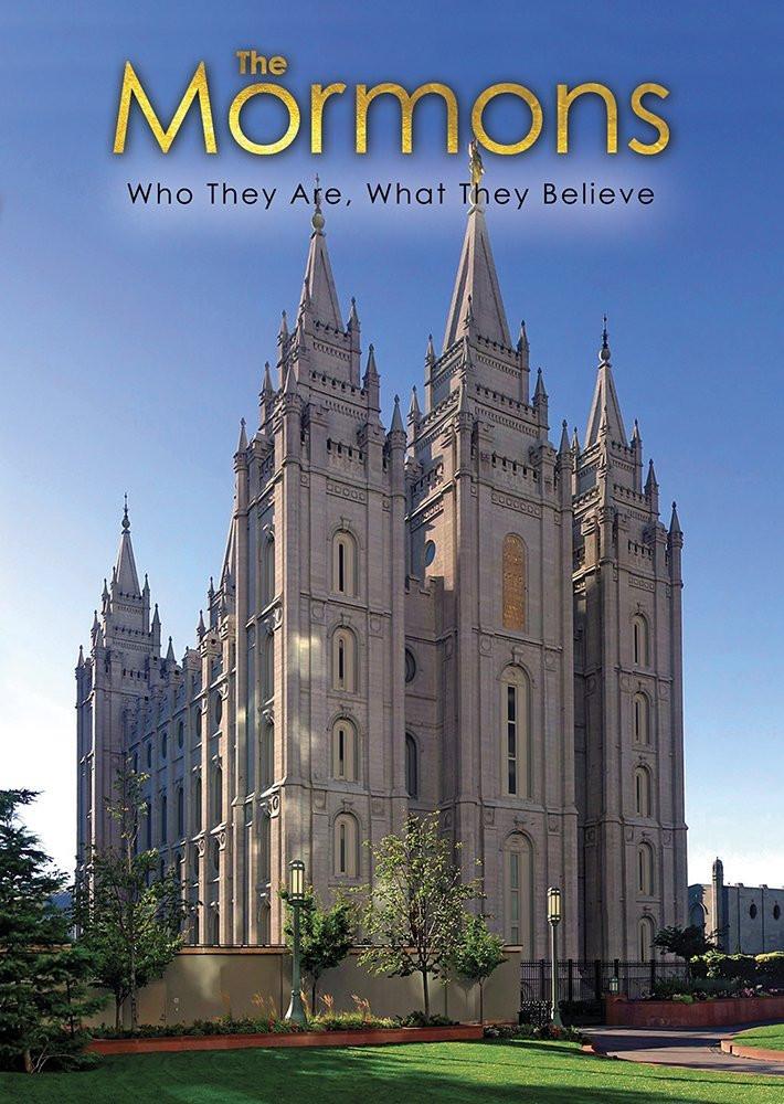 Mormons: Who Are They, What They Believe