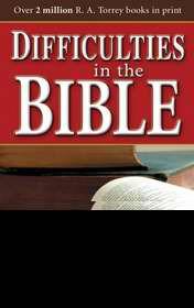 Difficulties In The Bible - R A Torrey - Re-vived.com