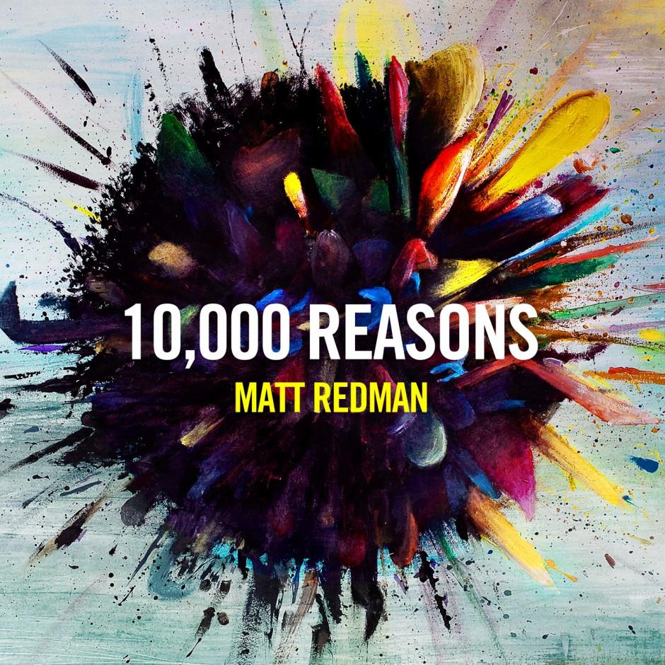 10,000 Reasons - Matt Redman - Re-vived.com