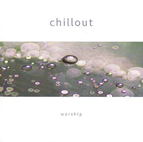 Chillout - Worship