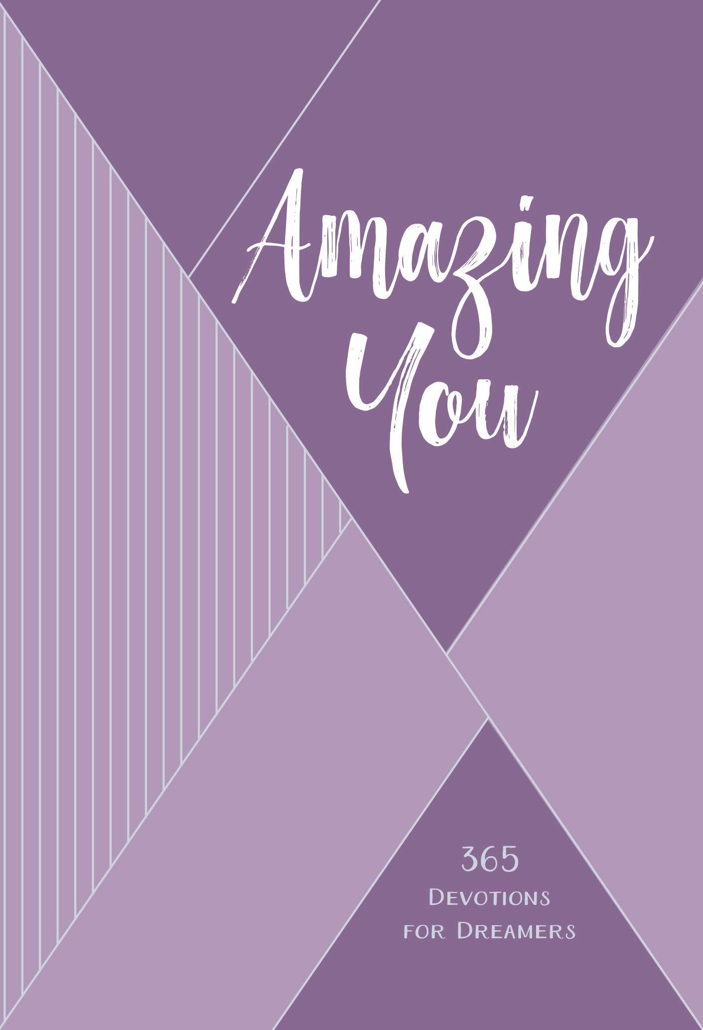 Amazing You: 365 Devotions for Dreamers