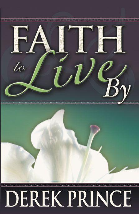 Faith to live by