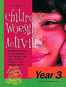 Children's Worship Activities Year 3: Ages 5-9