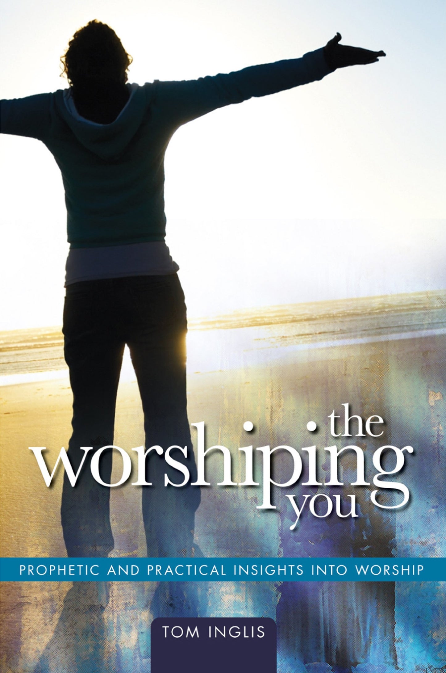 The Worshipping You