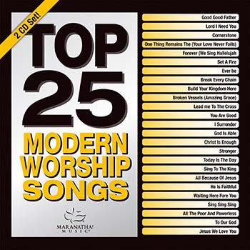 Top 25 Modern Worship Songs - Maranatha! Music - Re-vived.com