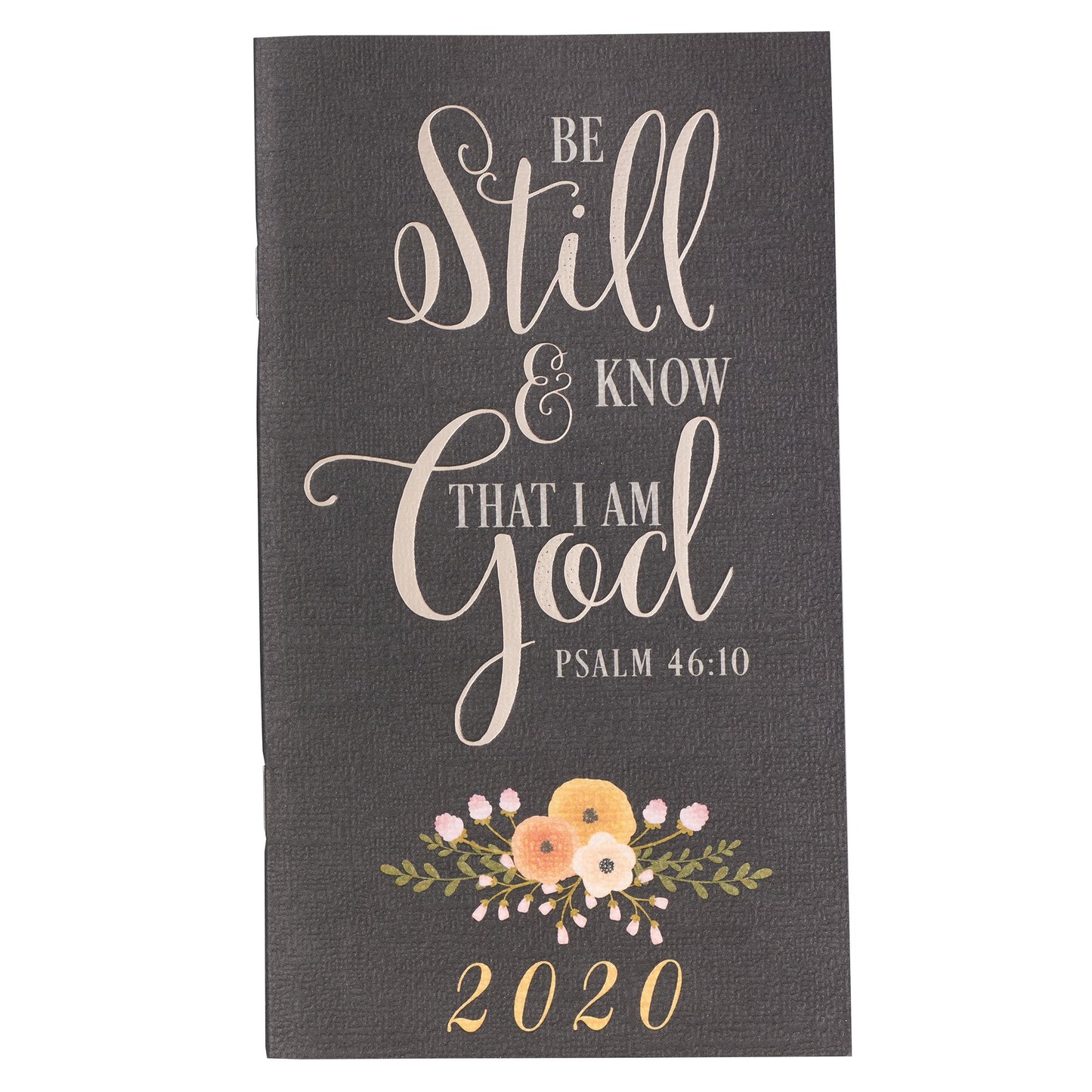 2020 Small Planner: Be Still & Know That I Am God