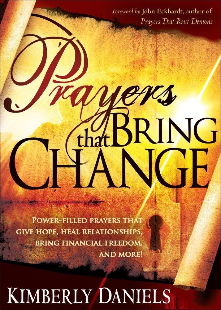 Prayers That Bring Change Paperback Book