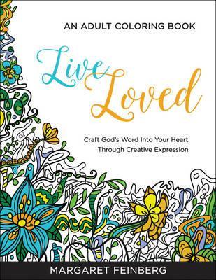 Live Loved: An Adult colouring Book
