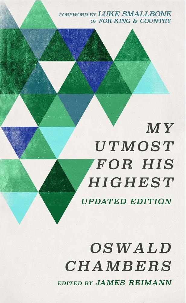 My Utmost For His Highest (Updated New King James Edition)