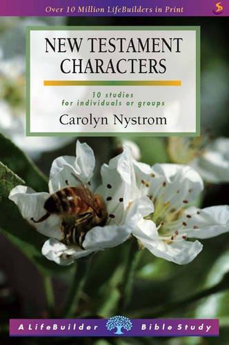 New Testament Characters: 10 Studies For Individuals or Groups